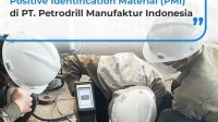 Pelaksanaan Pengujian Positive Identification Material di Petrodrill