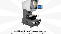 Kalibrasi Profile Projector